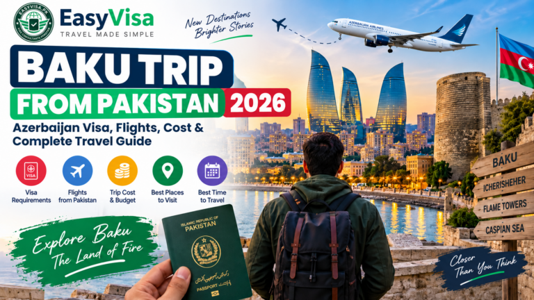 Baku trip from Pakistan 2026 – Azerbaijan visa, flights, cost and travel guide for Pakistani travellers